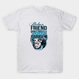 Relax Friend T-Shirt